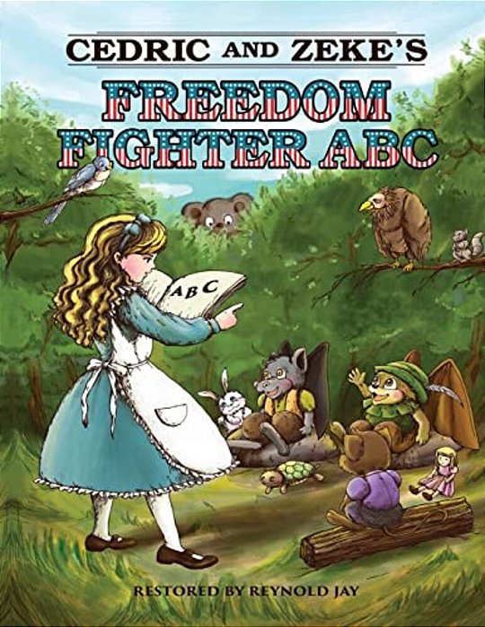 Cedric And Zeke's Freedom Fighter Abc-..