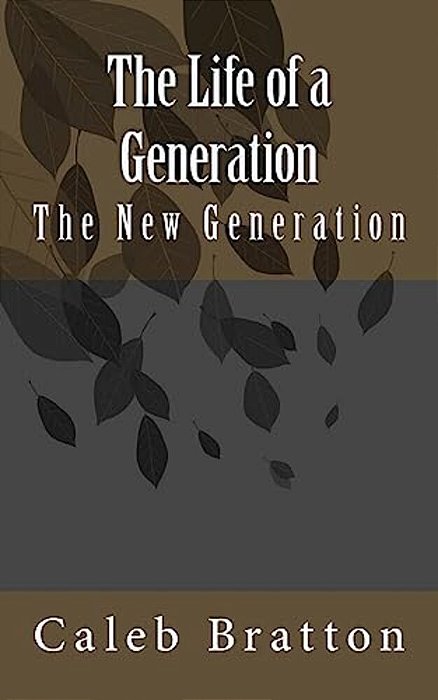 The Life Of A Generation-..