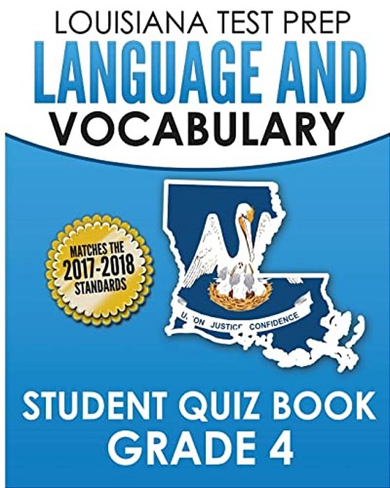 Louisiana Test Prep Language & Vocabulary Student Quiz Book Grade 4: Covers Revising, Editing, Vocabulary, Spelling, And Grammar-..