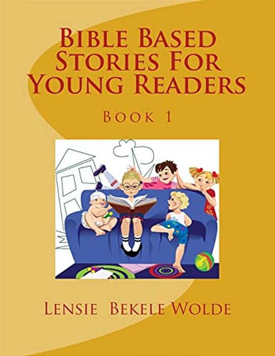 Bible Based Stories For Young Readers-..