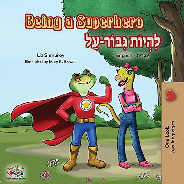 Being A Superhero: English Hebrew Bilingual Book-..