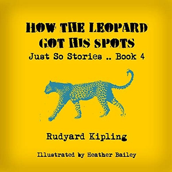 How The Leopard Got His Spots-..