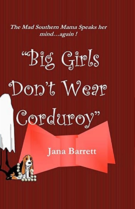 Big Girls Don't Wear Corduroy-..
