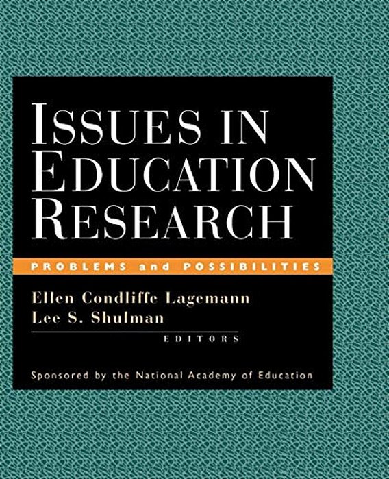 Issues In Education Research: Problems And Possibilities-..