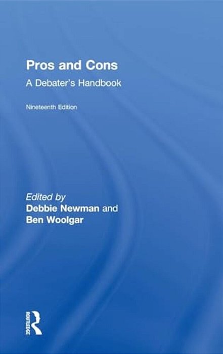 Pros And Cons: A Debaters Handbook-..