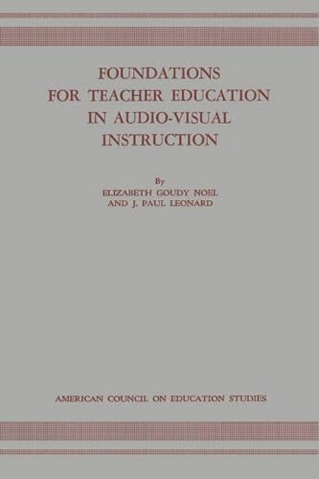 Foundations For Teacher Education In Audio-Visual Instruction-..