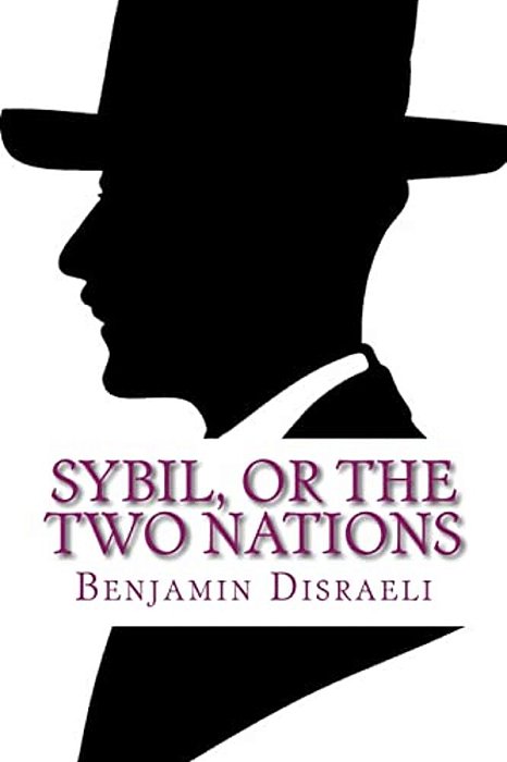 Sybil, Or The Two Nations-..