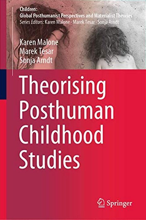 Theorising Posthuman Childhood Studies-..