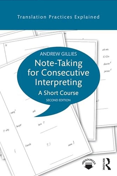 Note-Taking For Consecutive Interpreting: A Short Course-..