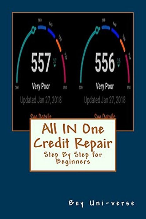 All In One Credit Repair: Step By Step For Beginners-..
