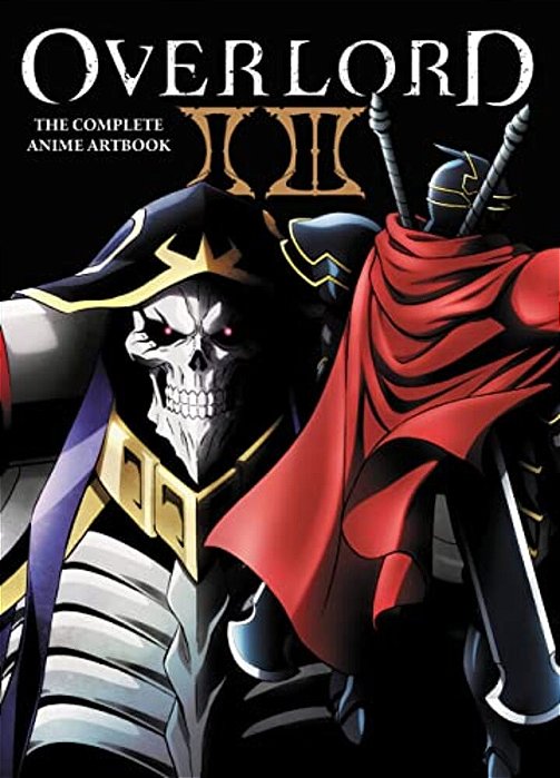 Overlord: The Complete Anime Artbook II III: Volume 2-..
