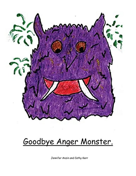 Goodbye Anger Monster. -..