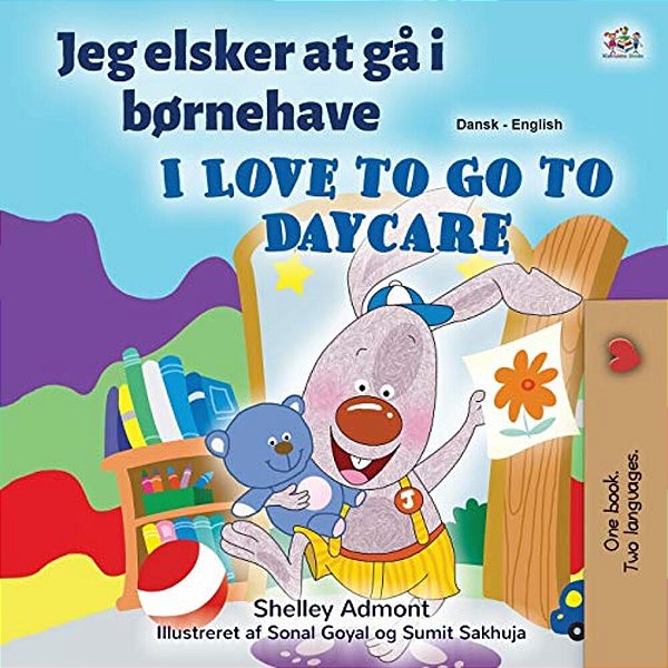 I Love To Go To Daycare (Danish English Bilingual Book For Kids)-..