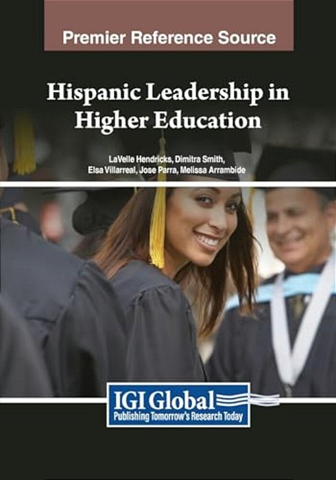 Hispanic Leadership In Higher Education-..