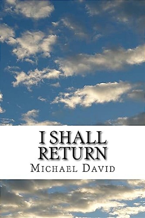 I Shall Return-..
