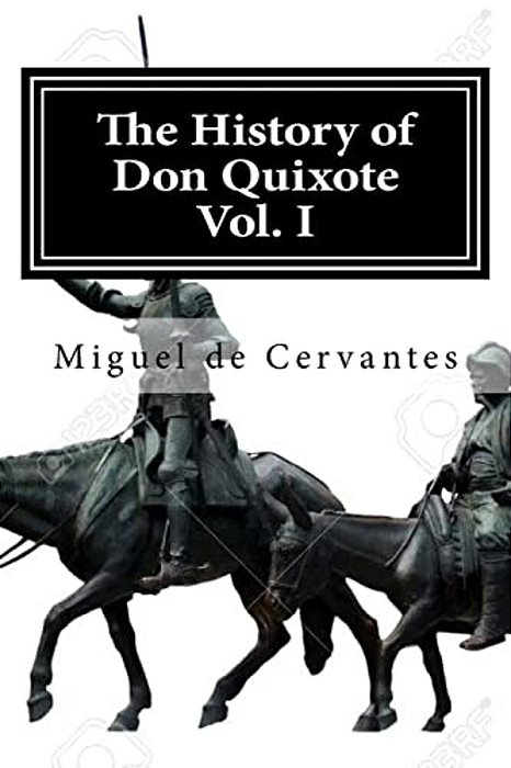 The History Of Don Quixote, Vol. I,: Complete-..