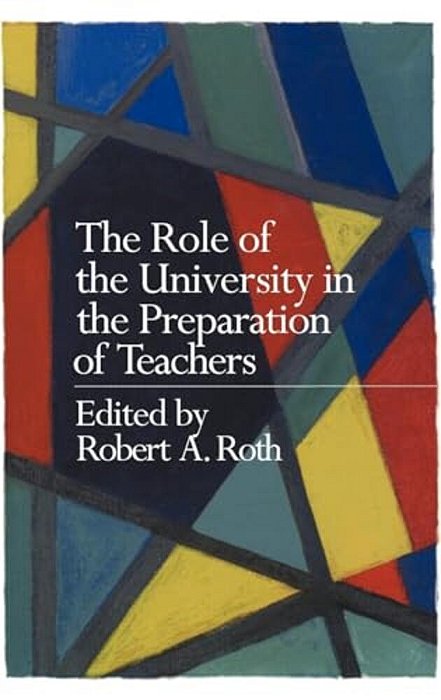 The Role Of The University In The Preparation Of Teachers-..