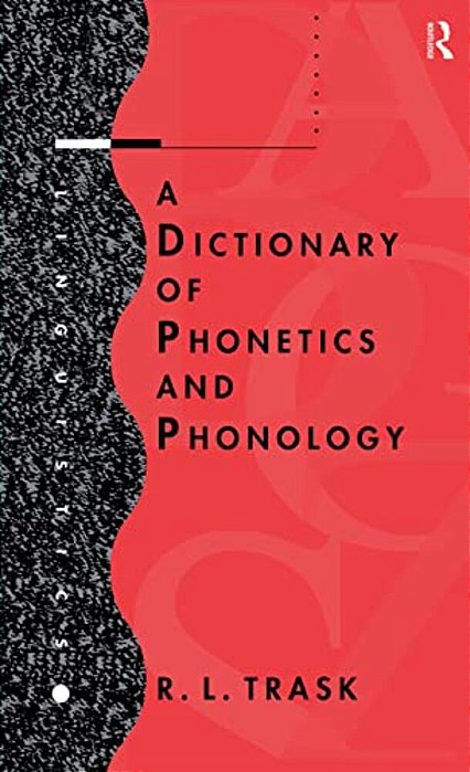 A Dictionary Of Phonetics And Phonology-..