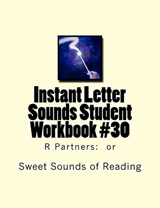 Instant Letter Sounds Student Workbook #30: R Partners: Or-..