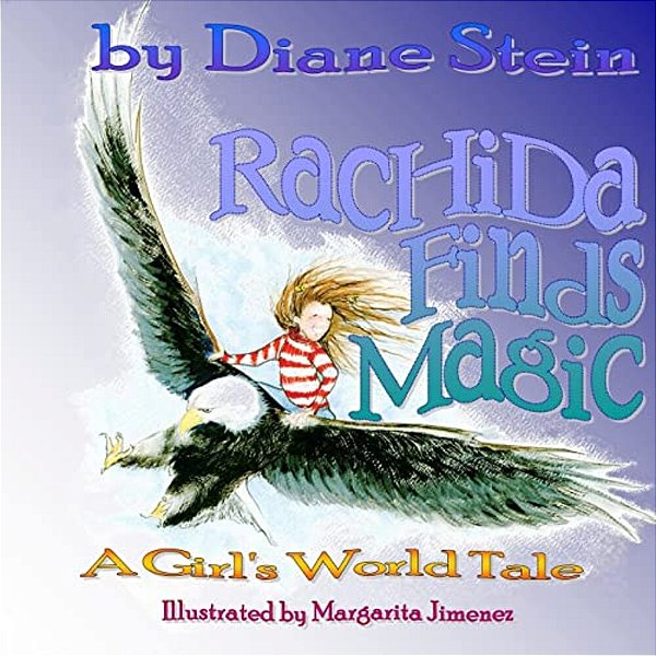 Rachida Finds Magic: A Girl's World Tale-..