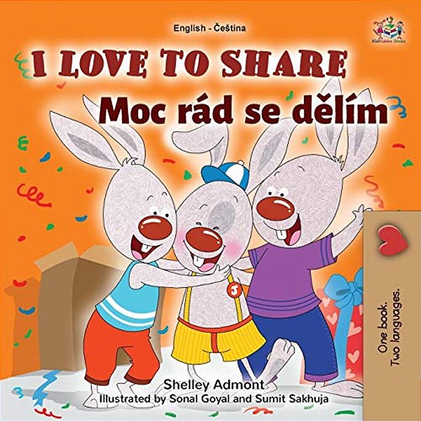 I Love To Share (English Czech Bilingual Book For Kids)-..