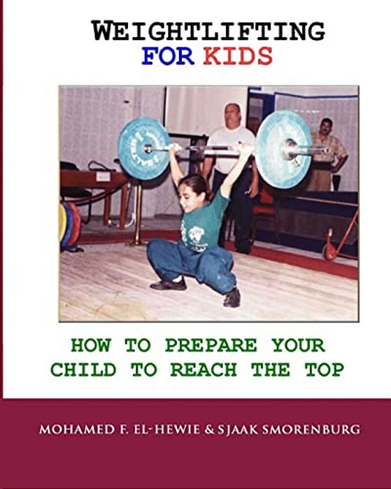 Weightlifting For Kids: How To Prepare Your Child To Reach The Top-..