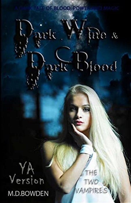 Dark Wine & Dark Blood, Ya Version (The Two Vampires)-..