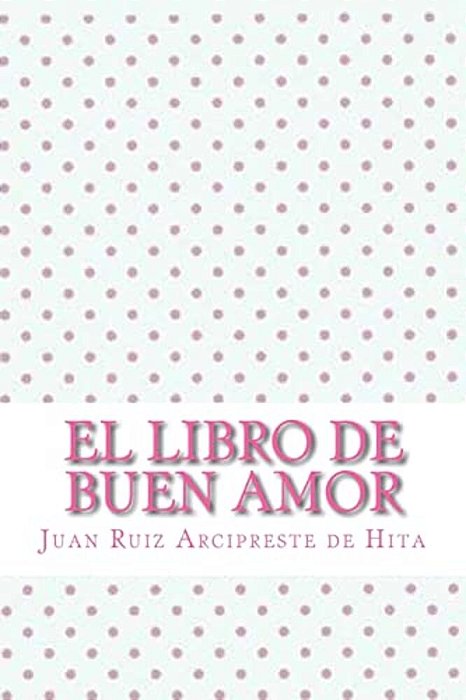 El Libro De Buen Amor-..