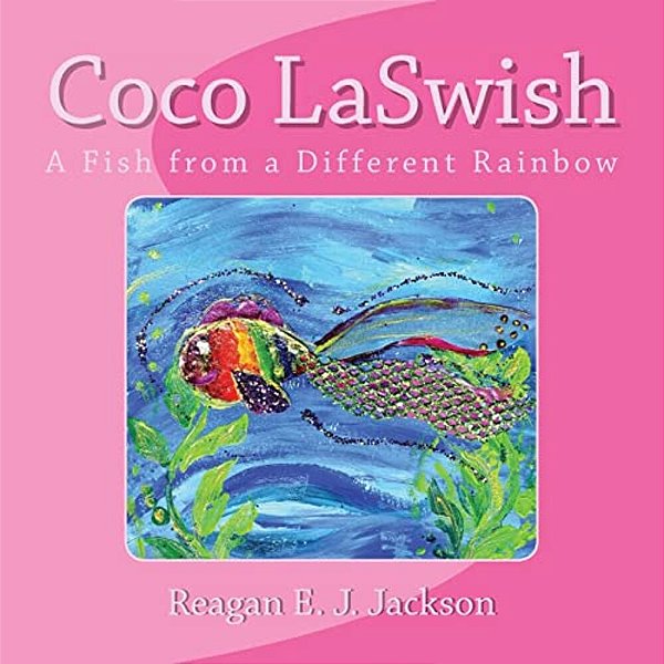 Coco Laswish: A Fish From A Different Rainbow-..