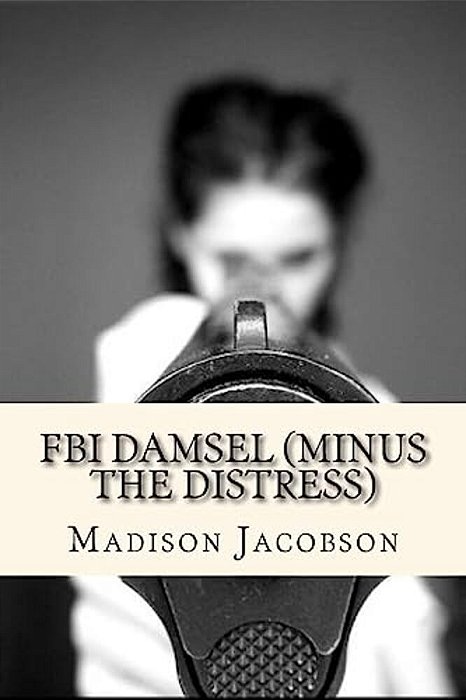 Fbi Damsel (Minus The Distress)-..