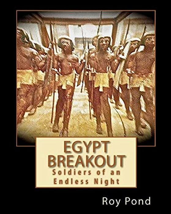 Egypt Breakout: Soldiers Of An Endless Night-..