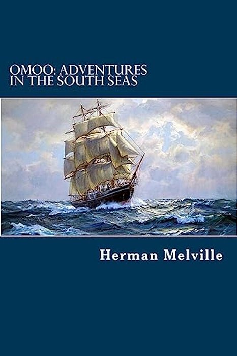 Omoo: Adventures In The South Seas-..