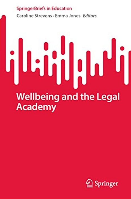 Wellbeing And The Legal Academy-..