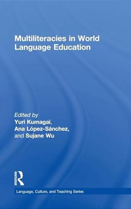 Multiliteracies In World Language Education-..