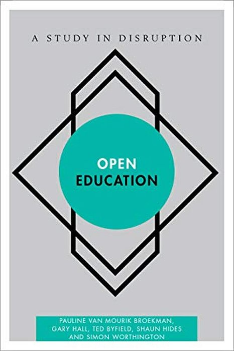 Open Education: A Study In Disruption-..