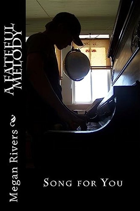 A Fateful Melody: A Fictional Memoir-..