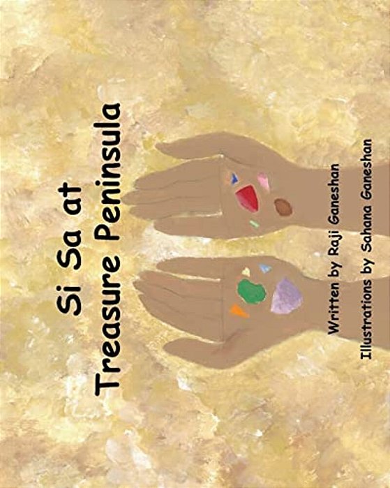 Si Sa At Treasure Peninsula: Illustrated By A 11 Year Old A Vibrant Picture Book That Takes US Through A Day Of Nature Exploration With A Family On-..