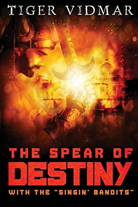 The Spear Of Destiny With The "Singin' Bandits"-..