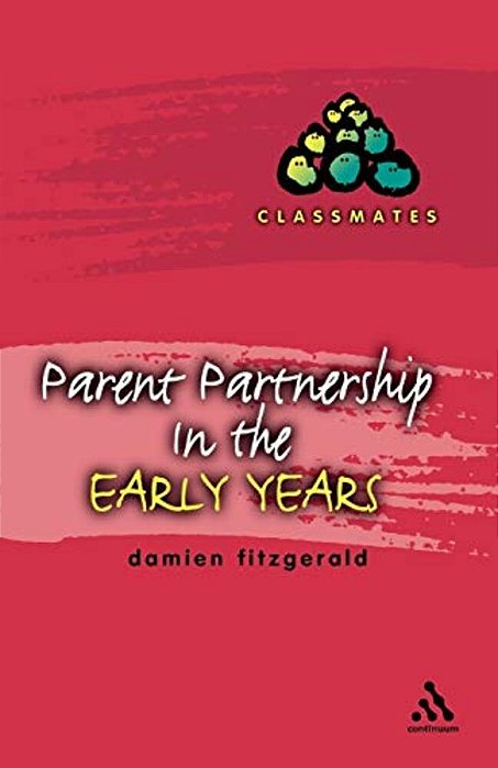 Parent Partnerships In The Early Years-..