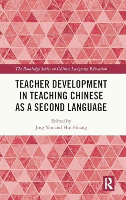 Teacher Development In Teaching Chinese As A Second Language-..