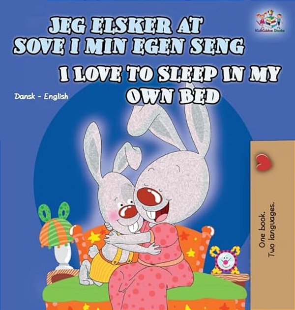 I Love To Sleep In My Own Bed (Danish English Bilingual Book For Kids)-..