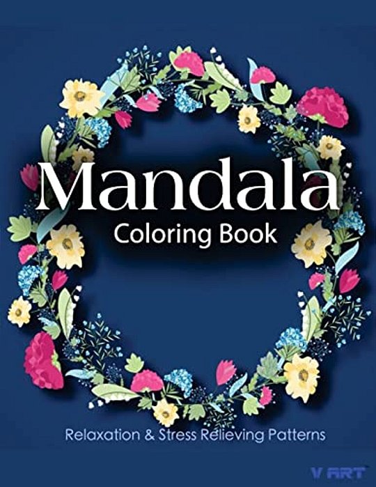 Mandala Coloring Book: Coloring Books For Adults: Stress Relieving Patterns-..