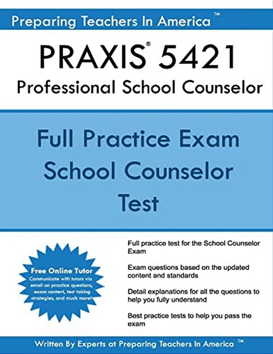 Praxis 5421 Professional School Counselor-..