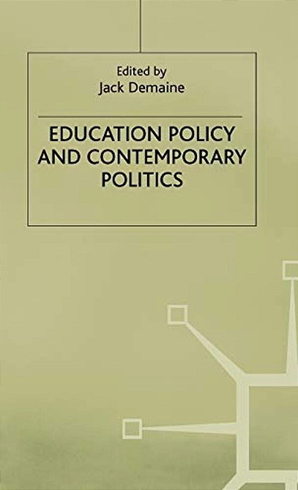 Education Policy And Contemporary Politics-..
