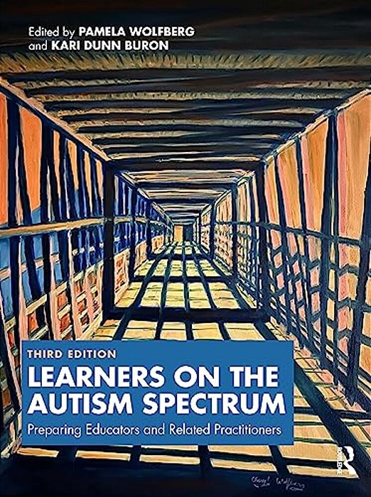 Learners On The Autism Spectrum: Preparing Educators And Related Practitioners-..