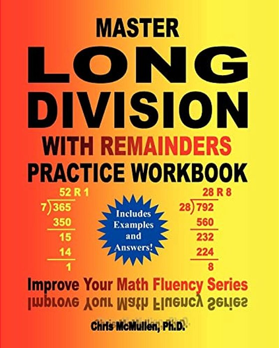 Master Long Division With Remainders Practice Workbook: (Includes Examples And Answers)-..