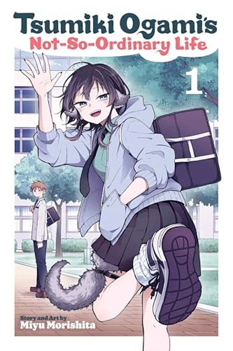 Tsumiki Ogami's Not-So-ordinary Life, Vol. 1-..