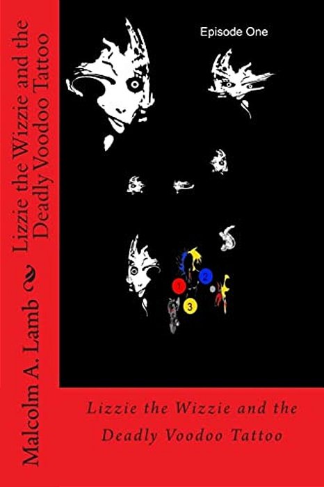 Lizzie The Wizzie And The Deadly Voodoo Tattoo-..