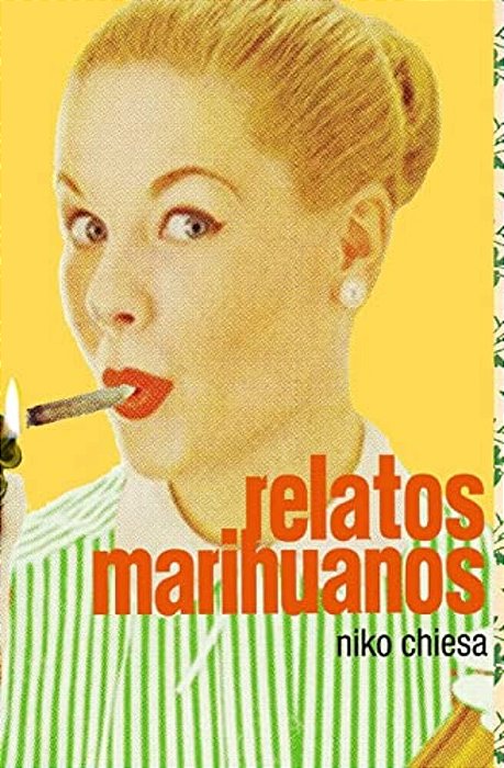 Relatos Marihuanos-..