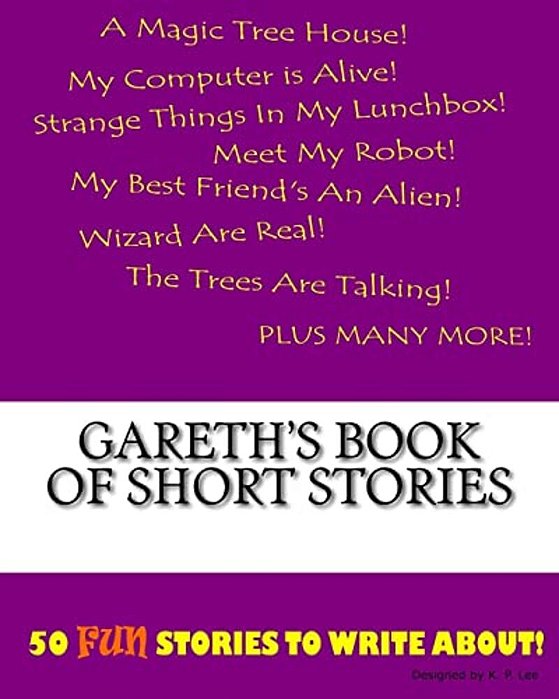 Gareth's Book Of Short Stories-..